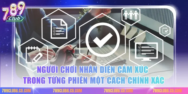 Người chơi nhận diện cảm xúc trong từng phiên một cách chính xác